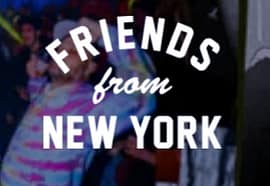 Downtown Dispatch: The Living Pulse of Friends From NY: ART Show, Dance Parties & More. New York, N.Y.