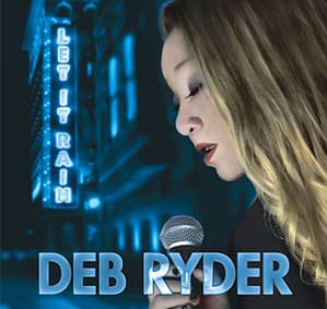 Deb Ryder debuts her latest blues album, "Let It Rain"